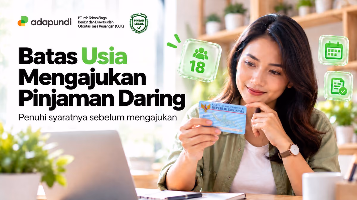 Batas Umur Pinjaman Daring: Minimal dan Maksimal Usia
