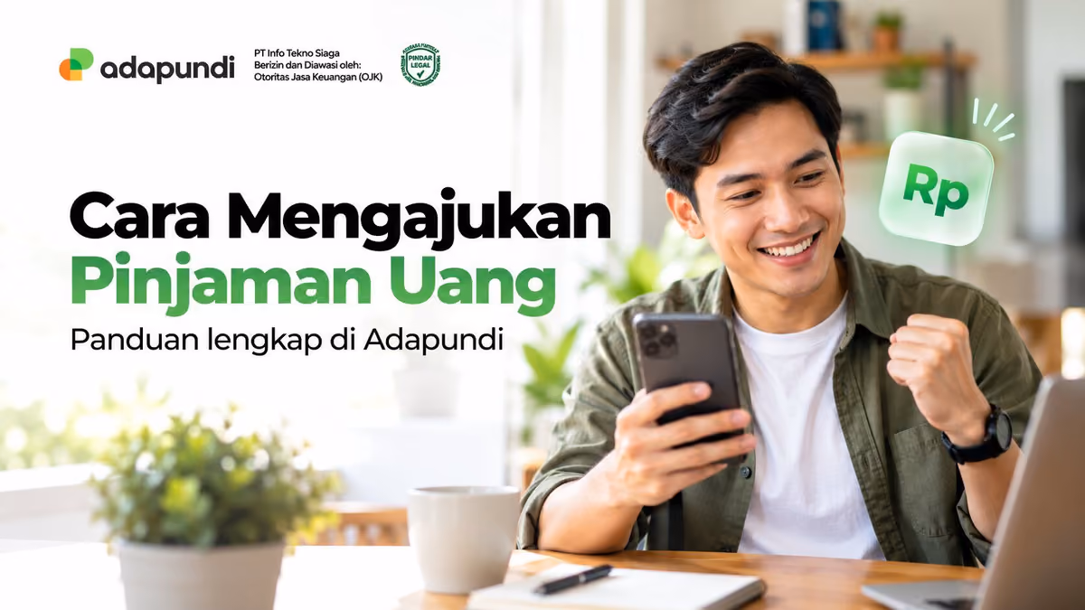 Cara Pinjam Uang Cepat Cair di Adapundi: Panduan Lengkap dan Bijak
