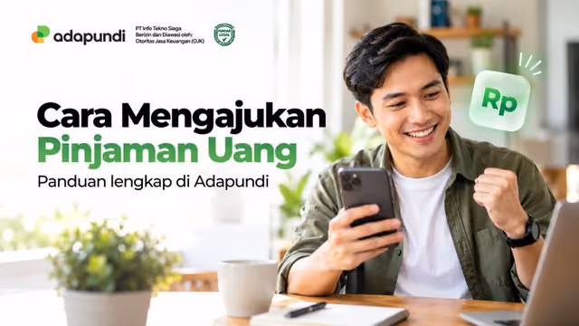 Cara Pinjam Uang Cepat Cair di Adapundi: Panduan Lengkap dan Aman