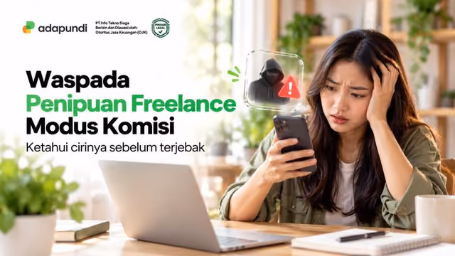 Penipuan Freelance dan Tugas Komisi: Kenali Modusnya Sebelum Terjebak